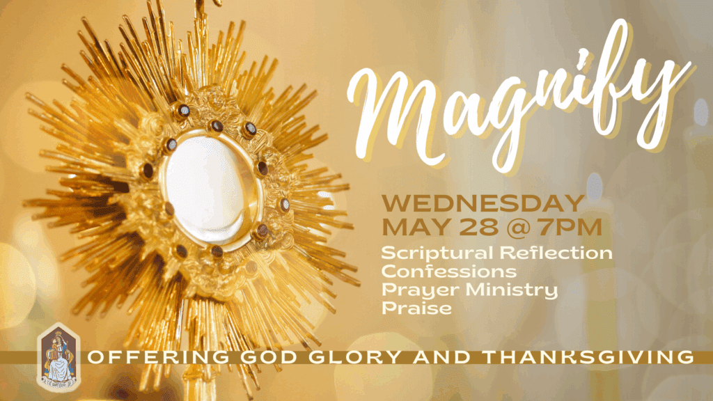 Magnify Adoration 5/28