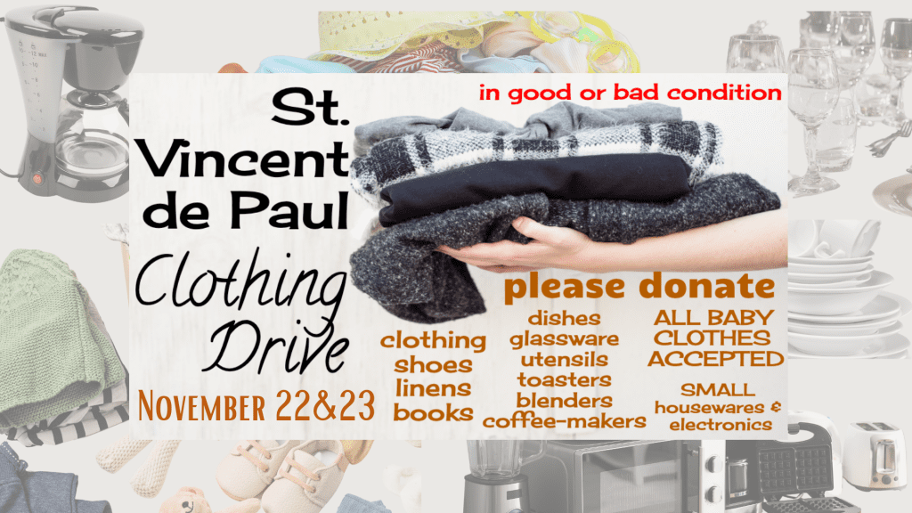 St. Vincent de Paul Clothing Drive – 11/22 & 11/23