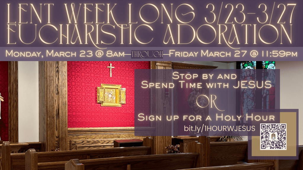Week-Long Eucharistic Adoration 3/23 through 3/27