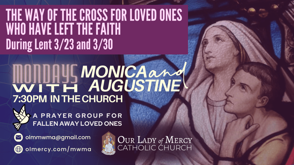 Mondays with Monica & St. Augustine – 3/23 & 3/30