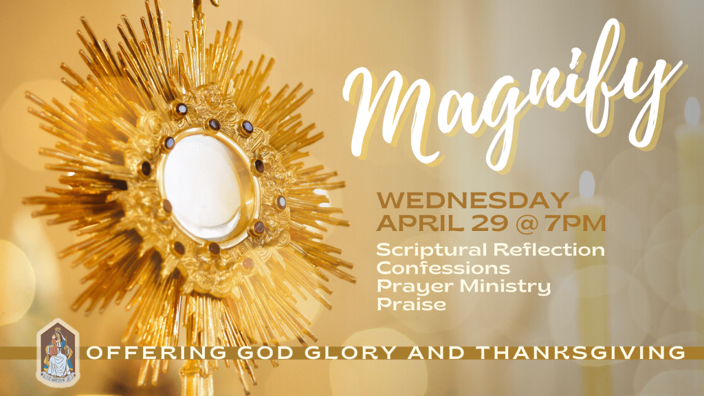 Magnify Adoration – 4/29