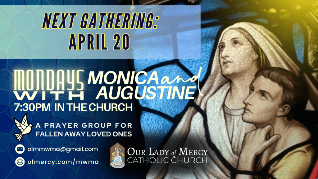 Mondays with Monica & St. Augustine – 4/20